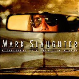 Mark Slaughter Reflections